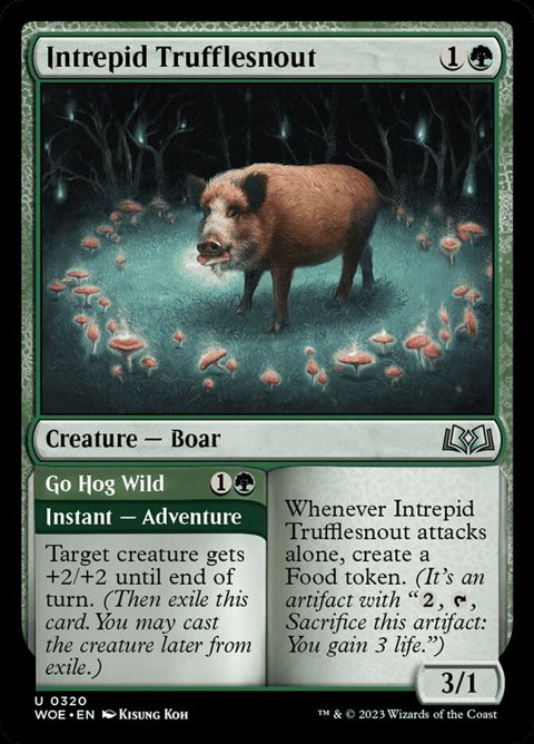 Intrepid Trufflesnout // Go Hog Wild (320)