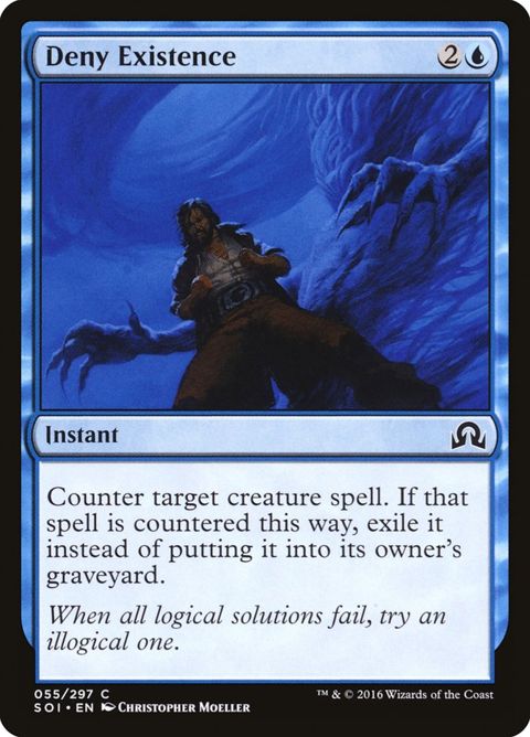 Deny Existence (55)
