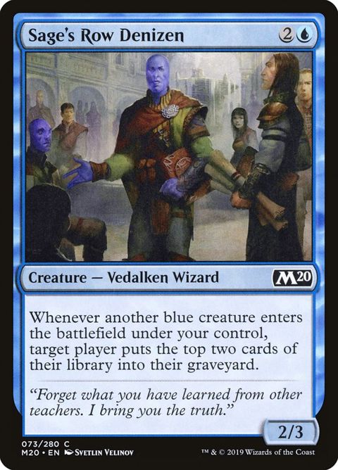 Sage's Row Denizen (73)